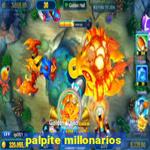 palpite millonarios